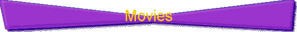 Movies